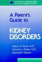 A Parent's Guide to Kidney Disorders