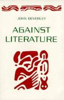 Against Literature