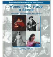 Women Who Made a Scene