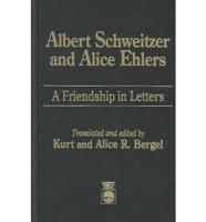 Albert Schweitzer and Alice Ehlers