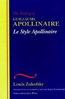 The Writing of Guillaume Apollinaire