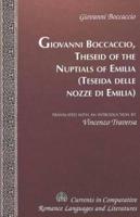 Giovanni Boccaccio, Theseid of the Nuptials of Emilia = Teseida Delle Nozze Di Emilia