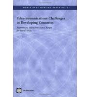 Telecommunications Challenges in Developing Countries