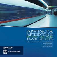 Private Sector Participation in Light Rail-Light Metro Transit Initiatives