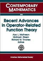 Recent Advances in Operator-Related Function Theory