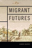 Migrant Futures