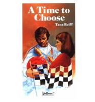 A Time to Choose