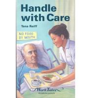 Handle With Care (Worktales)