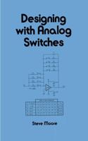 Designing With Analog Switches