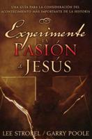 Experimente La Pasion De Jesus/experiencing The Passion Of Jesus
