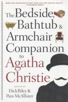 The Bedside, Bathtub & Armchair Companion to Agatha Christie