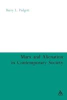 Marx and Alienation in Contemporary Society