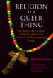 Religion Is a Queer Thing