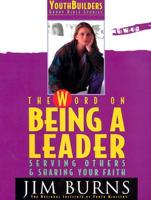 Word on Leadership, Serving and Sharing Your Faith