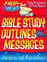 Bible Study Outlines and Messages