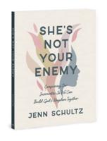She's Not Your Enemy