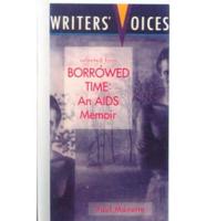 Selected from Borrowed Time, an AIDS Memoir