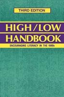 High-Low Handbook: Encouraging Literacy in the 1990s Third Edition