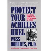 Protect Your Achilles' Heel