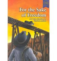 For the Sake of Freedom and Other Selections by Newbery Authors