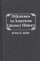 Milestones in American Literary History.