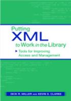 Putting XML to Work in the Library