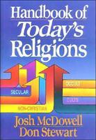 Handbook of Today's Religions / Josh McDowell & Don Stewart