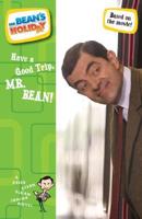 Have a Good Trip, Mr. Bean!