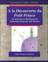 A la Decouverte du Petit Prince Teacher Edition