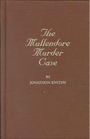 The Mullendore Murder Case