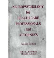 Neuropsychology for Health Care Professionals and Attorneys