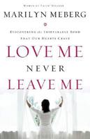 Love Me, Never Leave Me