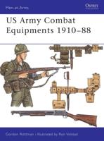 U.S. Army Combat Equipments 1910-1988