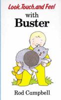 Look, Touch and Feel With Buster