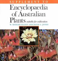 Encyclopaedia of Australian Plants Suitable for Cultivation. Supplement