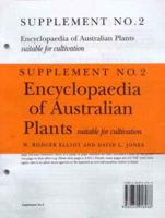 Encyclopaedia of Australian Plants Suitable for Cultivation. Supplement No. 2