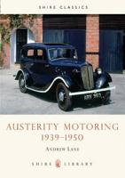 Austerity Motoring, 1939-1950