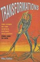 The History of the Science-Fiction Magazine. Volume II Transformations - The Story of the Science-Fiction Magazines from 1950 to 1970