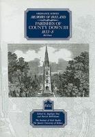 Ordnance Survey Memoirs of Ireland. Vol.12 Parishes of County Down, 1833-8