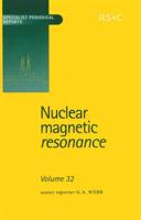 Nuclear Magnetic Resonance. Volume 32