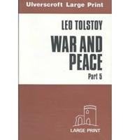 War and Peace. V. 5
