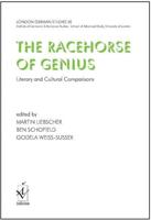 London German Studies XII: 'The Racehorse of Genius'. Literary and Cultural Comparisons