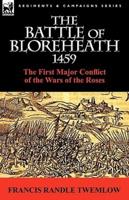 The Battle of Bloreheath 1459