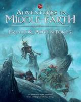 Adventures in Middle-Earth. Eriador Adventures