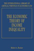 The Economic Theory of Income Inequality