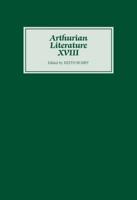 Arthurian Literature. Vol. 18