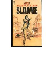 Sloane, Fastest Fist in the West