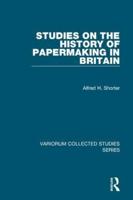 Studies on the History of Papermaking in Britain