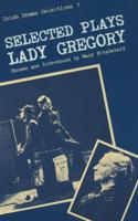 Selected Plays of Lady Gregory