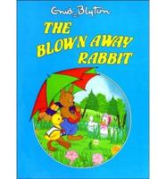 Toddler's Library: Blown Away Rabbit